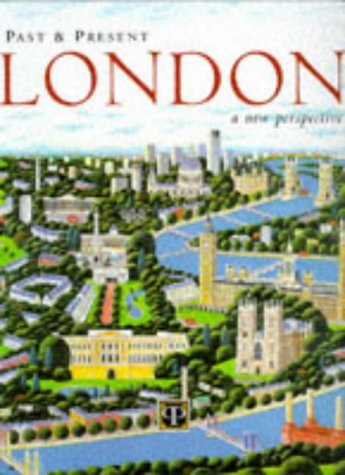 Stock image for Past and Present London: A New Perspective for sale by WorldofBooks