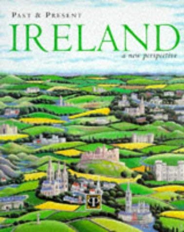 Stock image for Past and Present Ireland: A New Perspective (Past & Present) for sale by AwesomeBooks