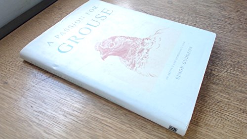 A Passion for Grouse (9780952638049) by Simon Gudgeon