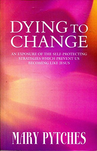 Stock image for DYING TO CHANGE for sale by Goldstone Books