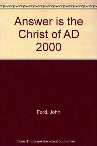 9780952646204: Answer is the Christ of AD 2000