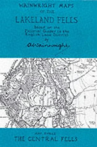 Wainwright Maps of the Lakeland Fells: The Central Fells Map 3 (9780952653059) by Wainwright, Alfred