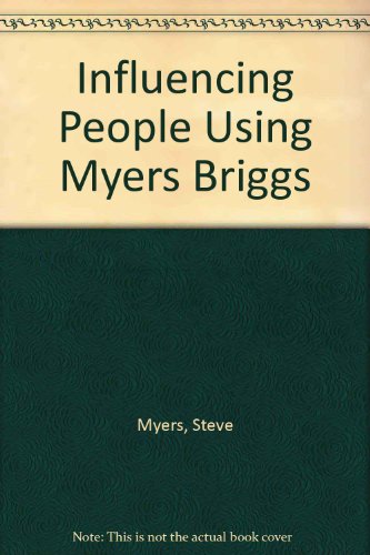 9780952666707: Influencing People: Using Myers Briggs