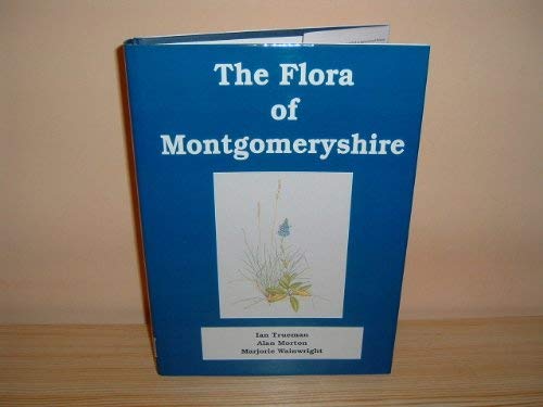 9780952671503: The flora of Montgomeryshire