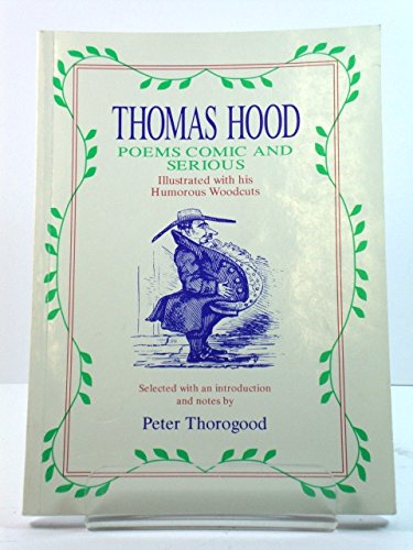 Stock image for Thomas Hood: Poems, Comic and Serious for sale by WorldofBooks