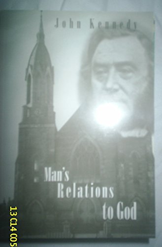 9780952679936: Man's Relations to God: Traced in the Light of the Present Truth