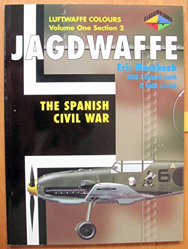 Beispielbild fr Jagdwaffe : Luftwaffe colours / 1, Sect. 2 The Spanish Civil War zum Verkauf von ZBK Books