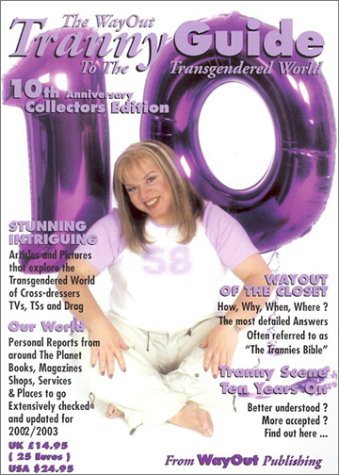Stock image for The Wayout Tranny Guide to the Transgedered World 10th Anniversary Edition for sale by Compass Books
