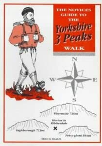 Stock image for The Novices Guide to the Yorkshire 3 Peaks Walk for sale by Re-Read Ltd