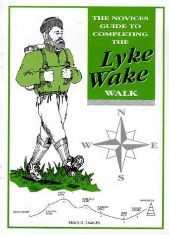 Stock image for The Novices Guide to Completing the Lyke Wake Walk (Novices Guides) for sale by AwesomeBooks