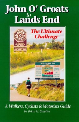 Stock image for John O'Groats to Lands End: The Ultimate Challenge for sale by WorldofBooks
