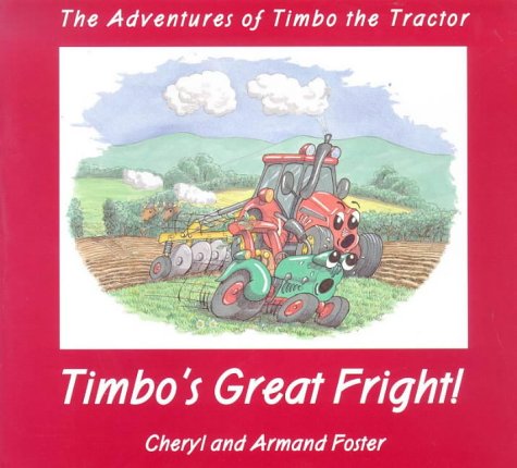 Beispielbild fr Adventures of Timbo the Tractor: Timbo's Great Fright! (The adventures of Timbo the Tractor) zum Verkauf von WorldofBooks