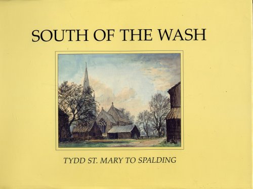 Stock image for South of the Wash:Tydd St. Mary to Spalding for sale by WorldofBooks
