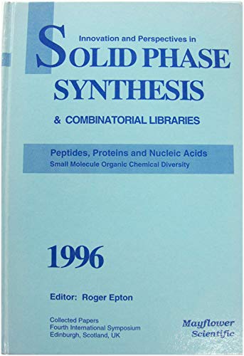 Beispielbild fr Innovation and Perspectives in Solid Phase Synthesis and Combinatorial Libraries: Peptides, Proteins and Nucleic Acids zum Verkauf von -OnTimeBooks-