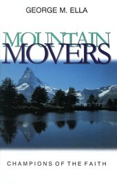 Imagen de archivo de Mountain Movers: Champions of the Faith a la venta por Once Upon A Time Books