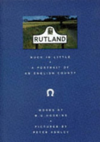 9780952707806: Rutland: Much in Little - A Portrait of an English County