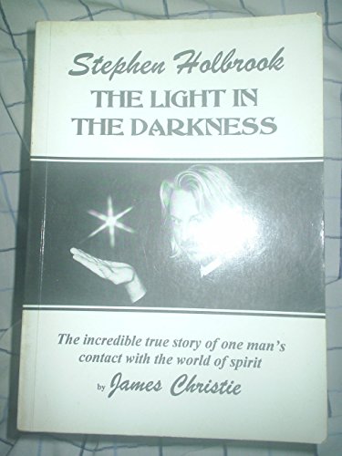 9780952710912: Stephen Holbrook: The Light in the Darkness