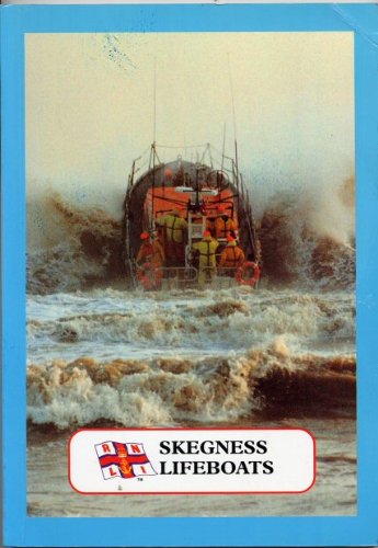 Beispielbild fr Skegness lifeboats : an account of Skegness Lifeboat Station zum Verkauf von WorldofBooks
