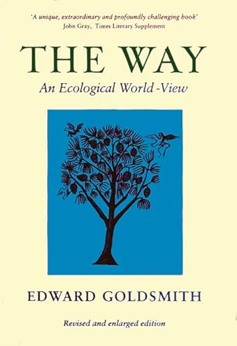 Beispielbild fr The Way: an ecological World-view zum Verkauf von WorldofBooks