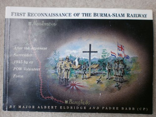 Stock image for First Reconnaissance of the Burma-Siam Railway for sale by WorldofBooks