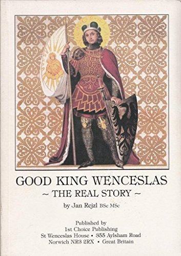 Stock image for Good King Wenceslas: The Real Story for sale by WorldofBooks