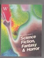 Stock image for WATERSTONES GUIDE TO SCIENCE FICTION, FANTASY AND HORROR. for sale by Reuseabook
