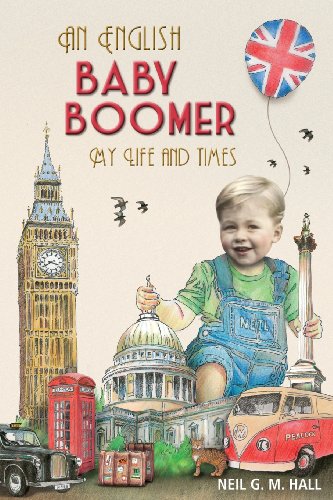 Imagen de archivo de An English Baby Boomer: My Life and Times a la venta por WorldofBooks