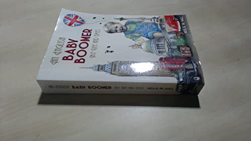 Imagen de archivo de An English Baby Boomer - My Life and Times a la venta por AwesomeBooks