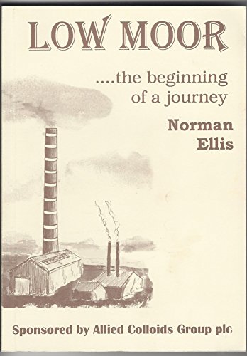 Beispielbild fr Low Moor . the Beginning of a Journey zum Verkauf von WorldofBooks