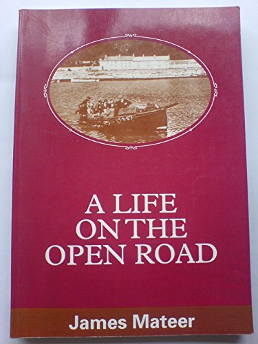 Life on the Open Road (9780952748700) by Mateer, James