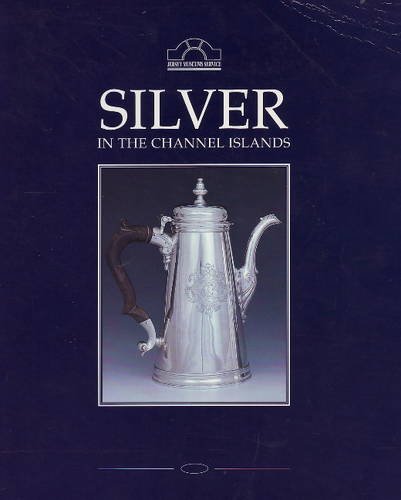 Stock image for Silver of the Channel Islands for sale by Wildside Books