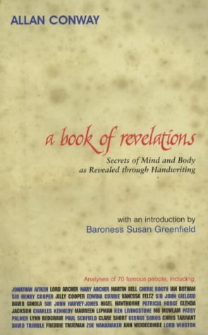 Stock image for A Book of Revelations: Secrets of Mind and Body as Revealed Through Handwriting Conway, Allan and Greenfield, Baroness Susan for sale by Langdon eTraders