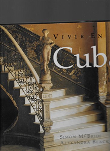 Vivir En Cuba (9780952766582) by Simon McBride; Alexandra Black