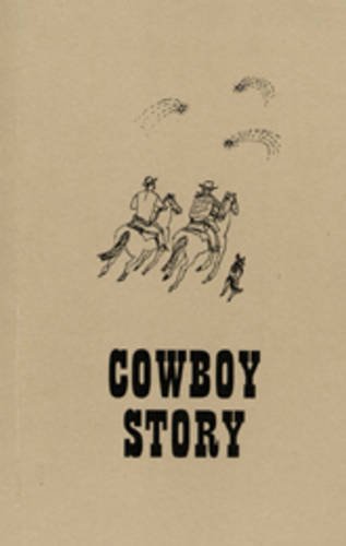 Cowboy Story (9780952766933) by Tuttle, Richard; Deedman, Heather; Irvine, Zoe