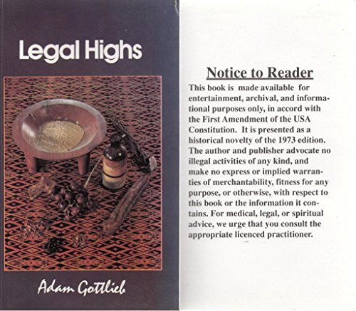 Stock image for Legal Highs: Concise Encyclopedia of Legal Herbs and Chemicals with Psychoactive Properties for sale by WorldofBooks