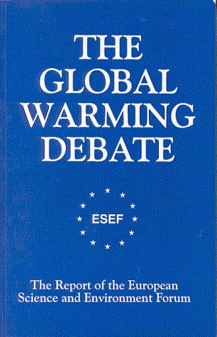 Beispielbild fr The Global Warming Debate: The Report of the European Science and Environment Forum zum Verkauf von WorldofBooks