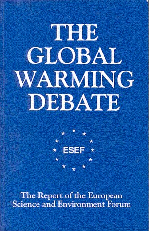 Imagen de archivo de The Global Warming Debate: The Report of the European Science and Environment Forum a la venta por WorldofBooks