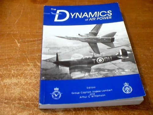 9780952779100: The dynamics of air power