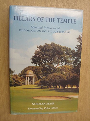 Beispielbild fr Pillars of the temple: Men and memories of Duddingston Golf Club 1895-1995 zum Verkauf von WorldofBooks