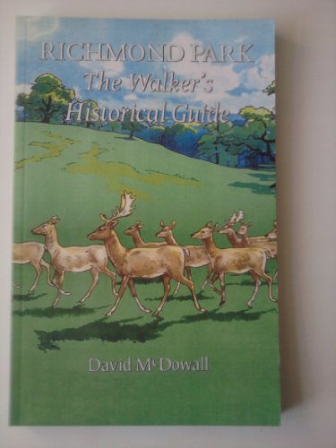 9780952784708: Richmond Park: The Walker's Historical Guide