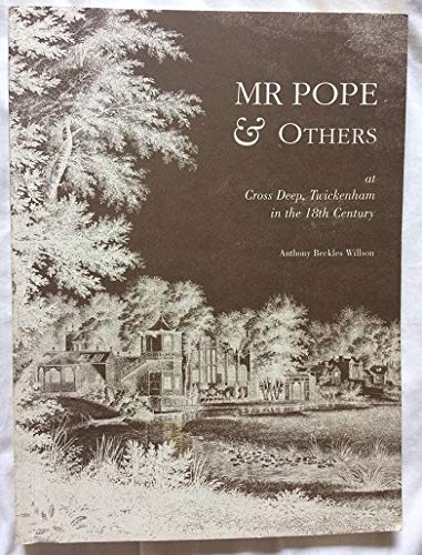 Beispielbild fr MR. POPE & OTHERS AT CROSS DEEP, TWICKENHAM IN THE 18TH CENTURY zum Verkauf von Second Story Books, ABAA