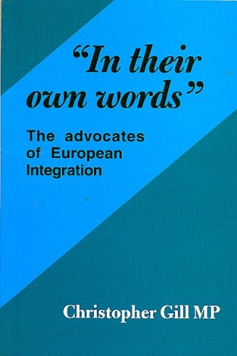 9780952791607: In their own words: The advocates of European integration (International currency review)