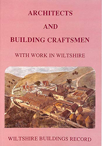 Beispielbild fr Architects and Building Craftsmen with Work in Wiltshire Parts One and Two zum Verkauf von Red-books ( Member of P.B.F.A. )