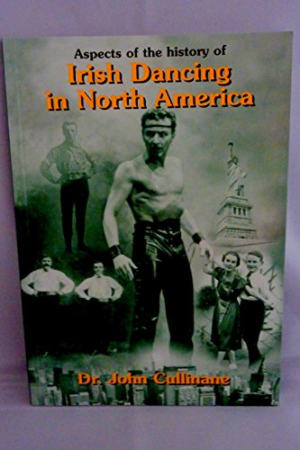 Beispielbild fr Aspects of the History of Irish Dancing in North America zum Verkauf von SecondSale