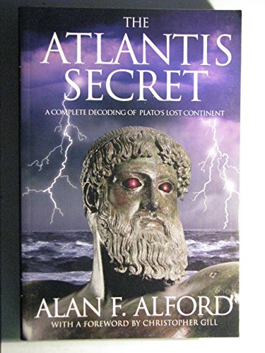 Beispielbild fr The Atlantis Secret: A Complete Decoding of Plato's Lost Continent zum Verkauf von Books From California