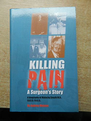 Beispielbild fr Killing Pain: A Surgeon's Story. zum Verkauf von WorldofBooks