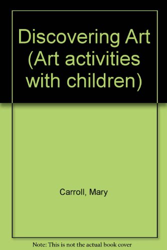 Discovering Art 8-11 (9780952806806) by Carroll, Mary