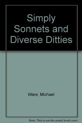 Simply Sonnets and Diverse Ditties (9780952810605) by Michael Ware
