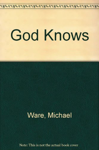God Knows (9780952810681) by Michael Ware