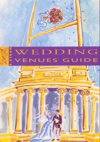 Stock image for Noble's Wedding Venues Guide (5th edition) for sale by AwesomeBooks